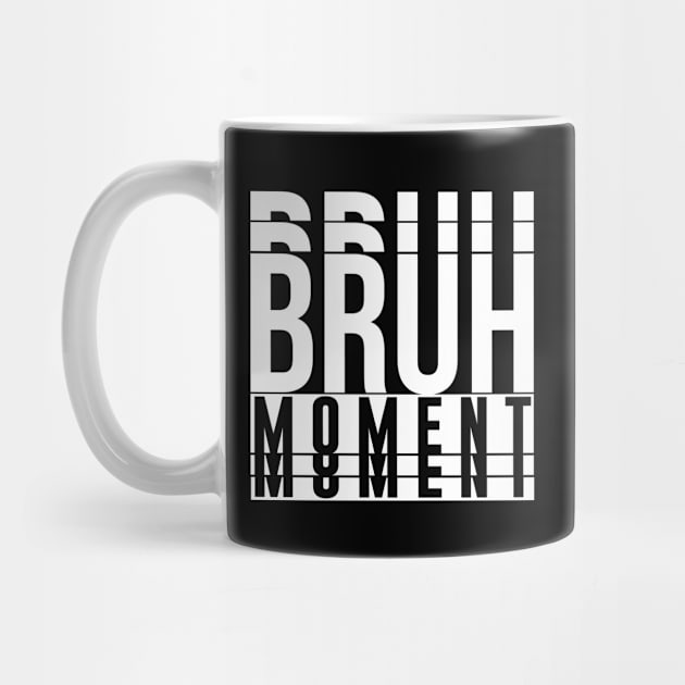 Bruh Moment by artsylab